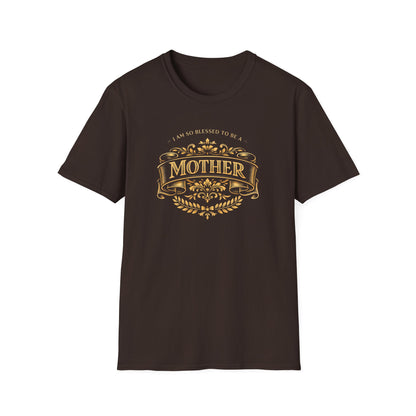 I Am So Blessed To Be A Mother T-Shirt