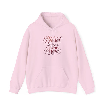 Blessed to Be a Mom Hoodie