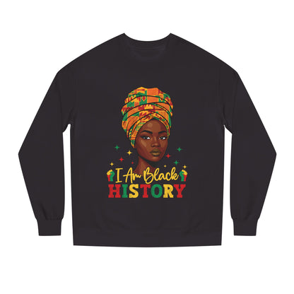 Black History Crewneck Sweatshirt — "I Am Black History" Afrocentric Graphic