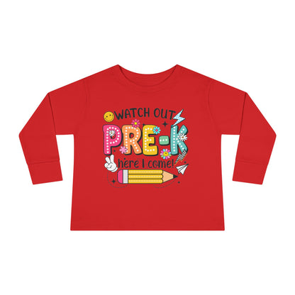 Pre-K Toddler Long Sleeve Tee - "Watch Out Pre-K Here I Come" Back-to-School Shirt