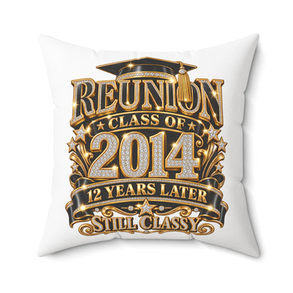 2014 Class Reunion Pillow — "Still Classy" 12 Year Reunion Decorative Throw Pillow