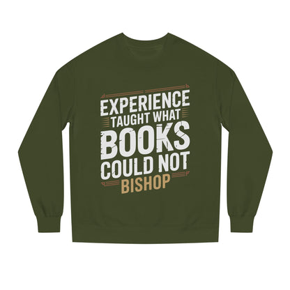 Experience Taught What Books Could Not Sweatshirt — Inspirational Teacher Quote Crewneck