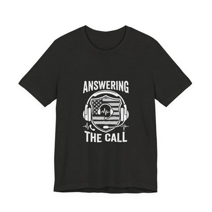 Answering the Call T-Shirt — EMS/First Responder Tribute Tee