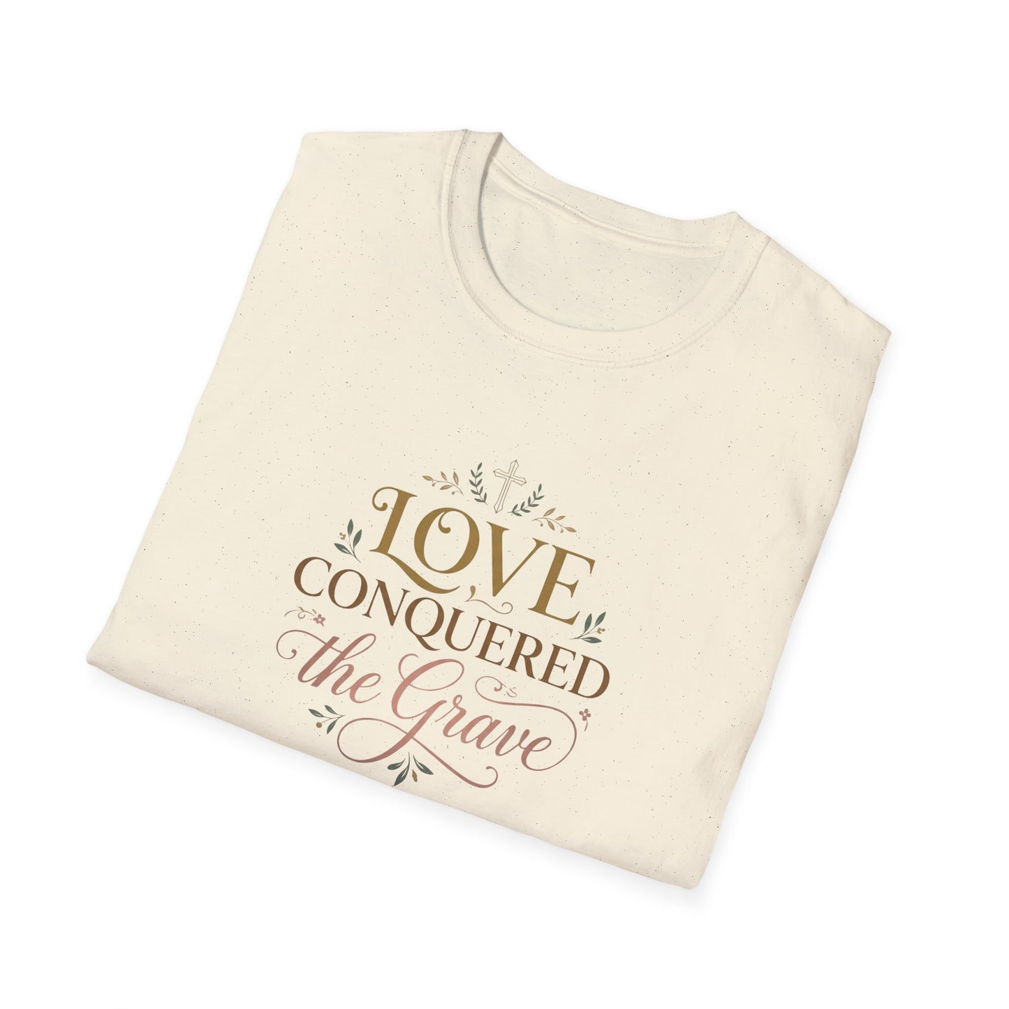 Love Conquered the Grave T-Shirt