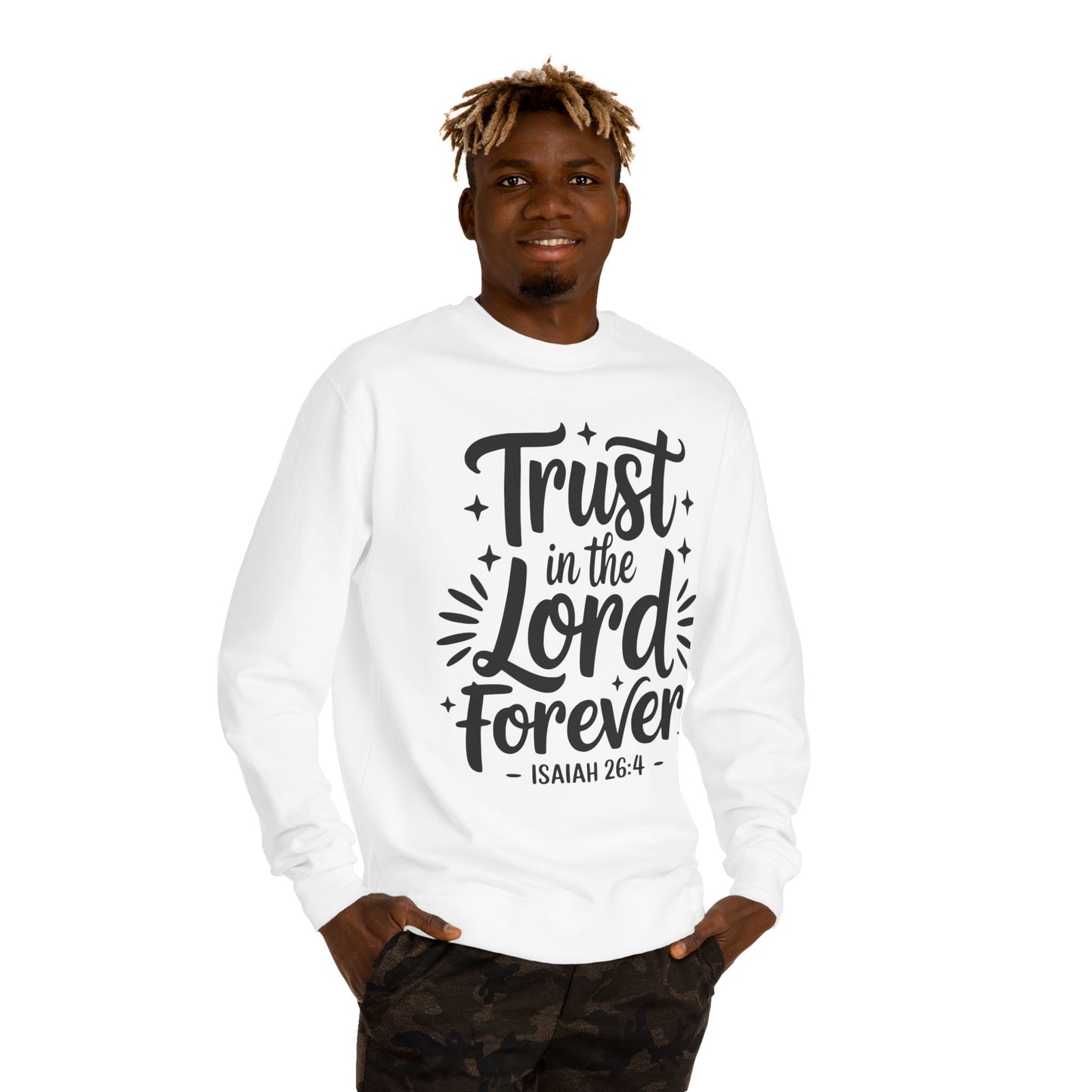 Trust in the Lord Forever Sweatshirt — Isaiah 26:4 Inspirational Crewneck