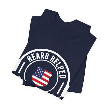 Heard Helped Saved Tee — Patriotic Call Center Headset T-Shirt