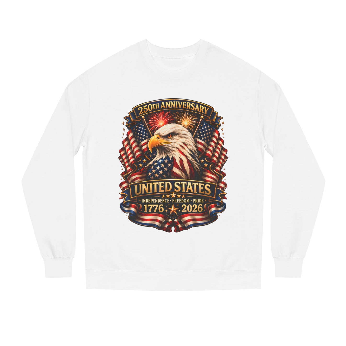 250th Anniversary United States Eagle Sweatshirt – 1776–2026 Patriotic Crewneck