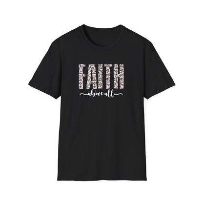 Faith Above All T-Shirt