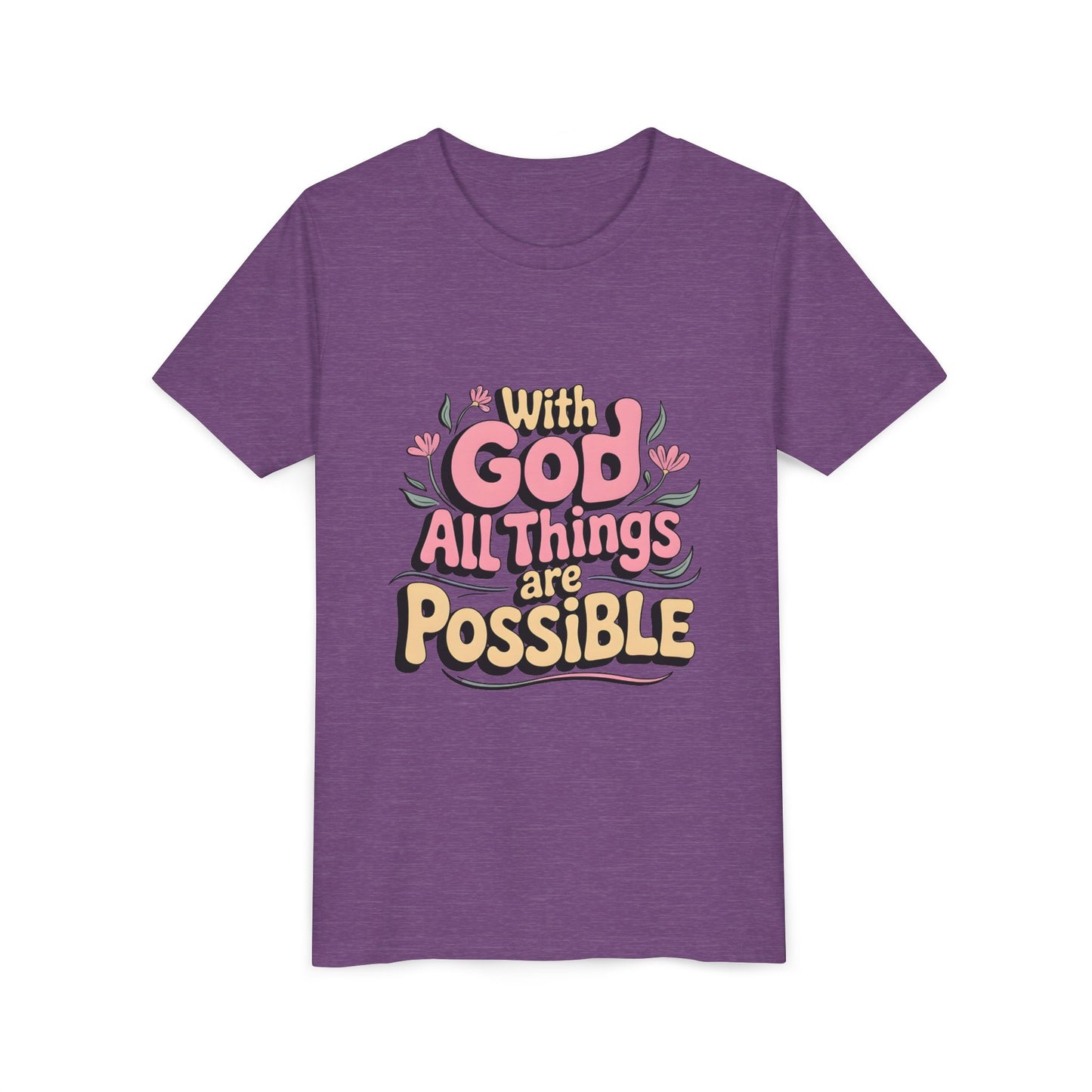 Youth Tee - "With God All Things Are Possible" Inspirational Christian Shirt