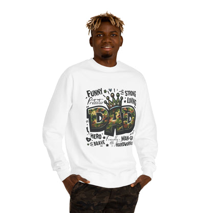 Dad Crown Camo Sweatshirt — Funny, Strong & Loving Father Tribute