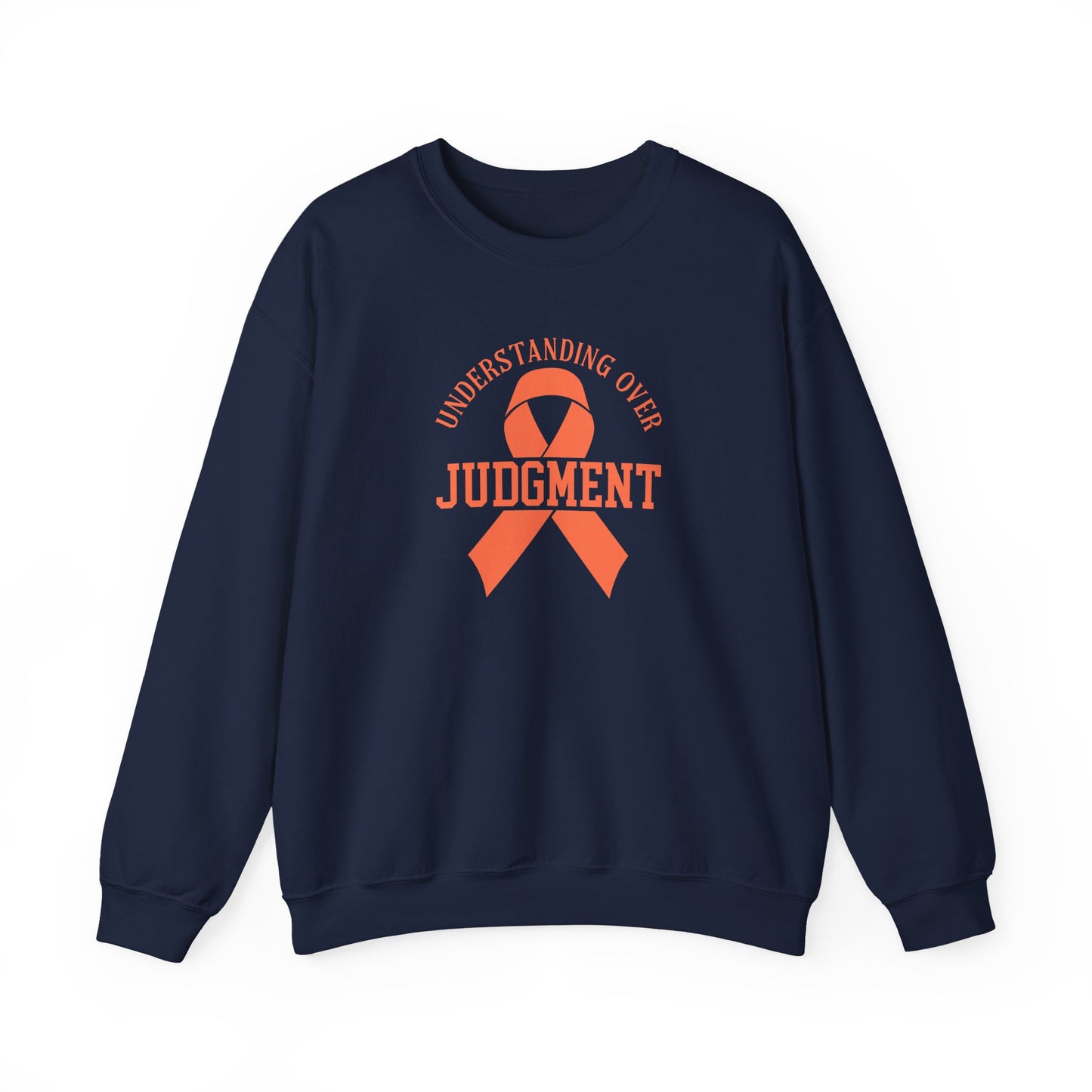 Understanding Over Judgment Sweatshirt