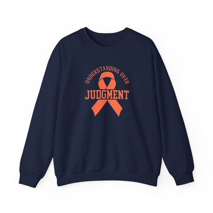 Understanding Over Judgment Sweatshirt