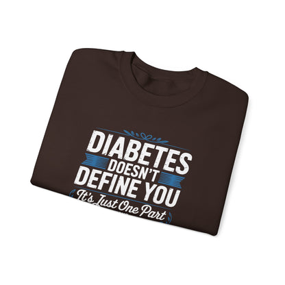 Diabetes Doesn't Define You Sweatshirt