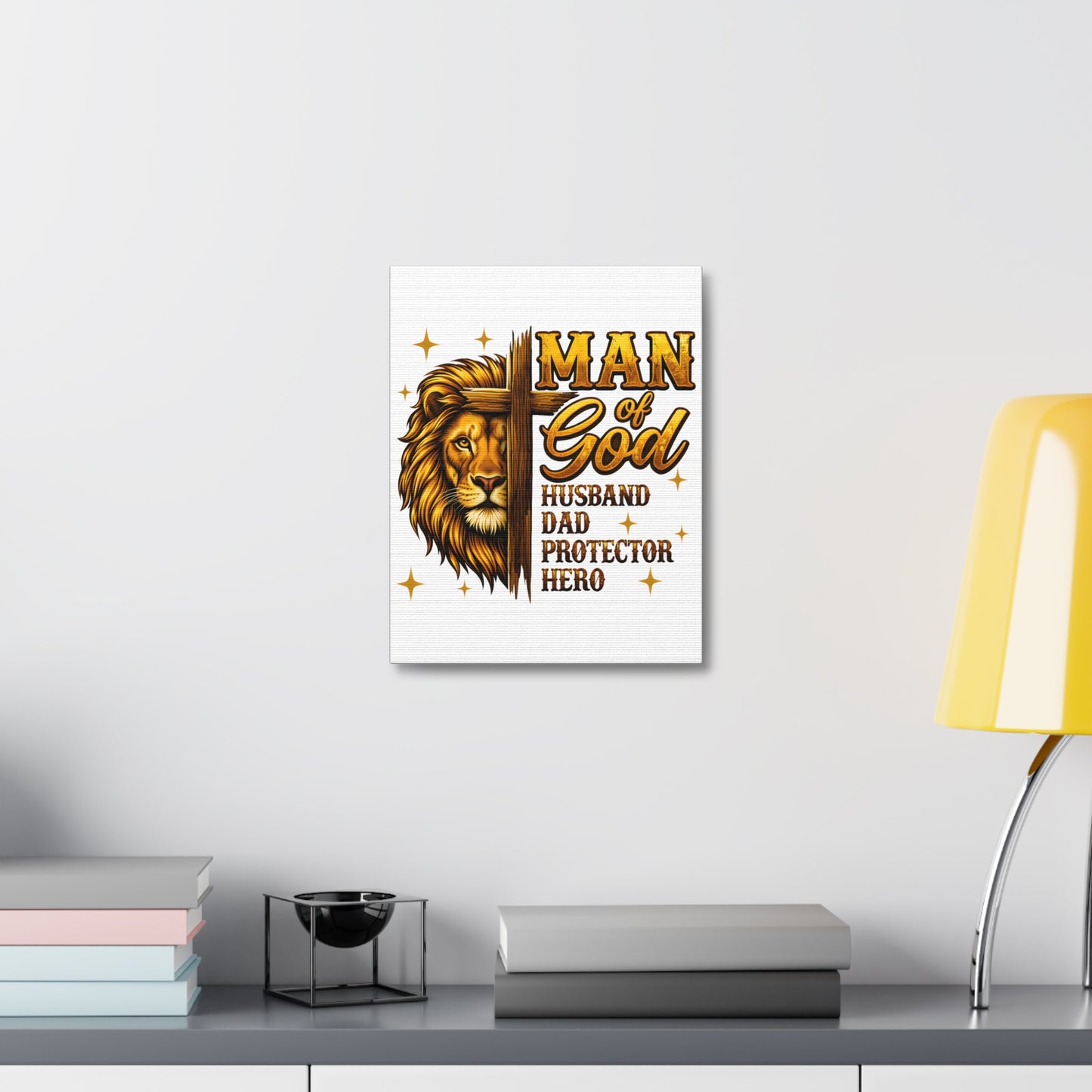 Man of God Canvas Print — "Man of God: Husband, Dad, Protector, Hero" Religious Wall Art