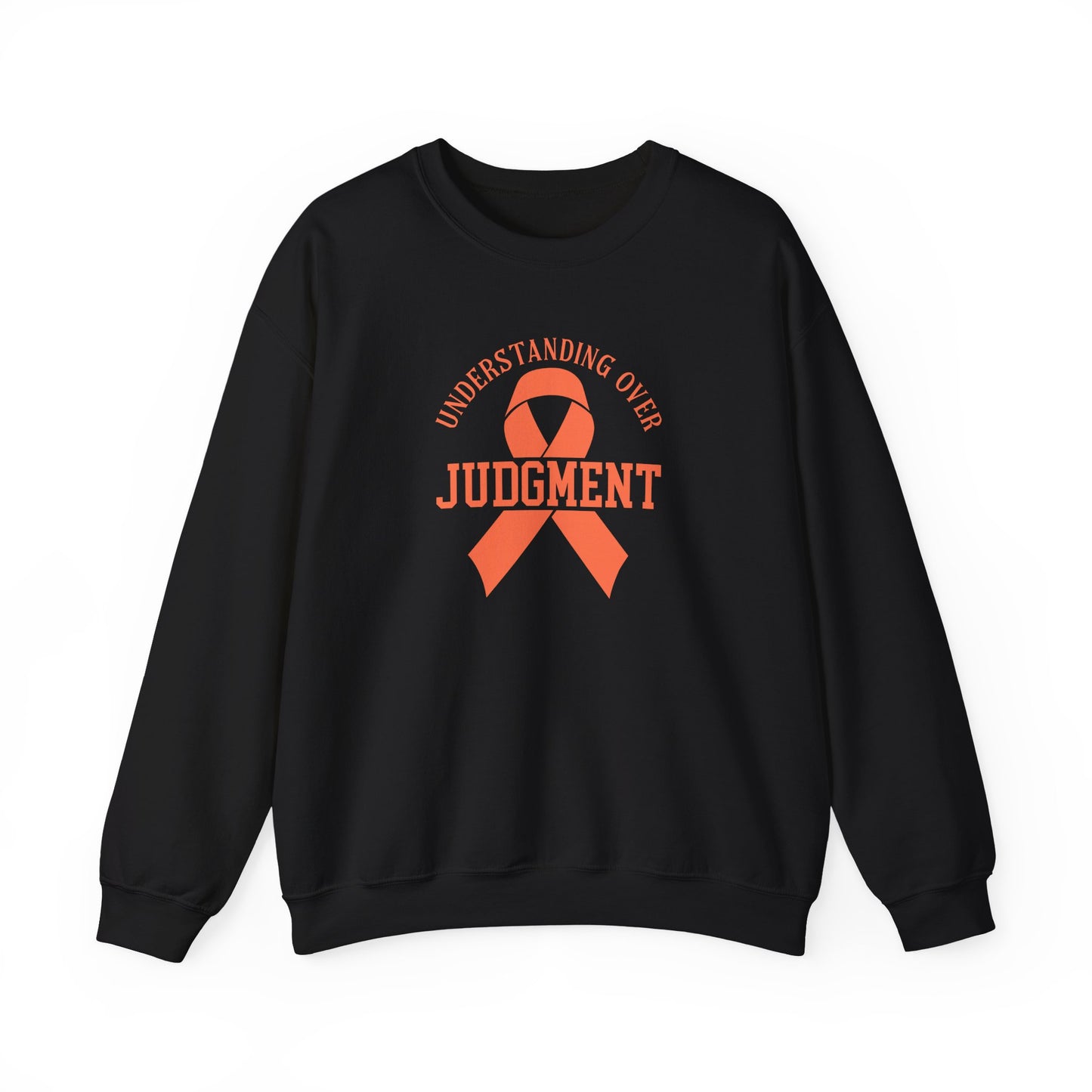 Understanding Over Judgment Sweatshirt