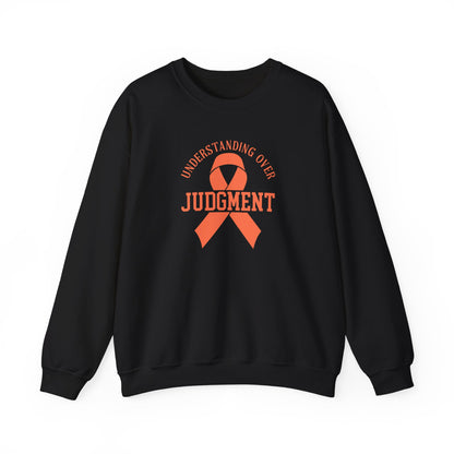 Understanding Over Judgment Sweatshirt