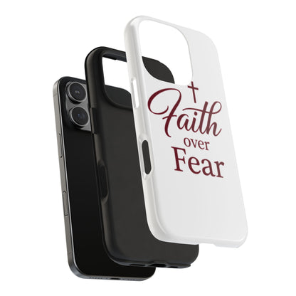 Faith Over Fear Tough Phone Case — Christian Inspirational Protective Phone Cover