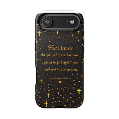 Phone Case — "For I Know" Jeremiah 29:11 Gold Cross Christian Tough Case