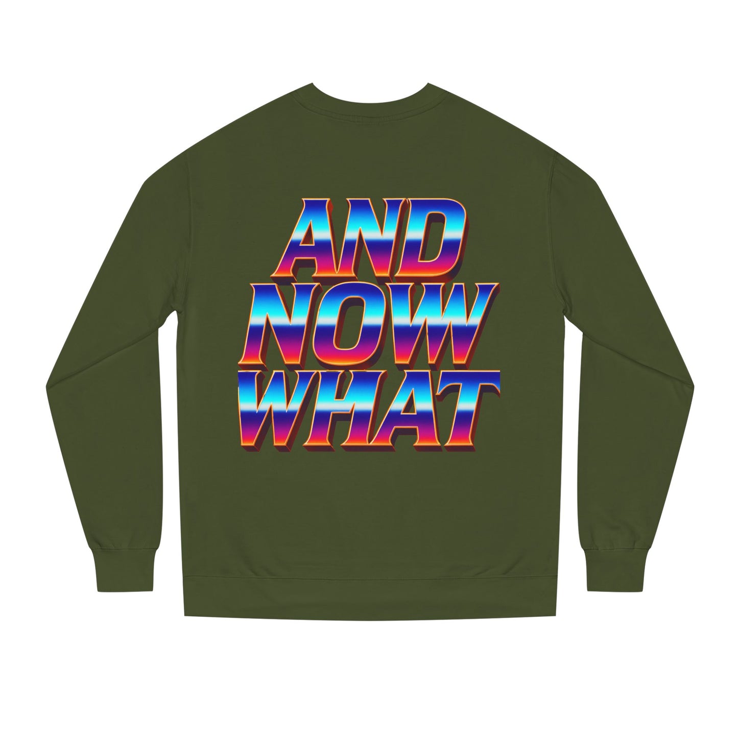 And Now What Sweatshirt — Retro Gradient Statement Crewneck