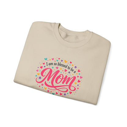 “I am so blessed to be a Mom” Sweatshirt