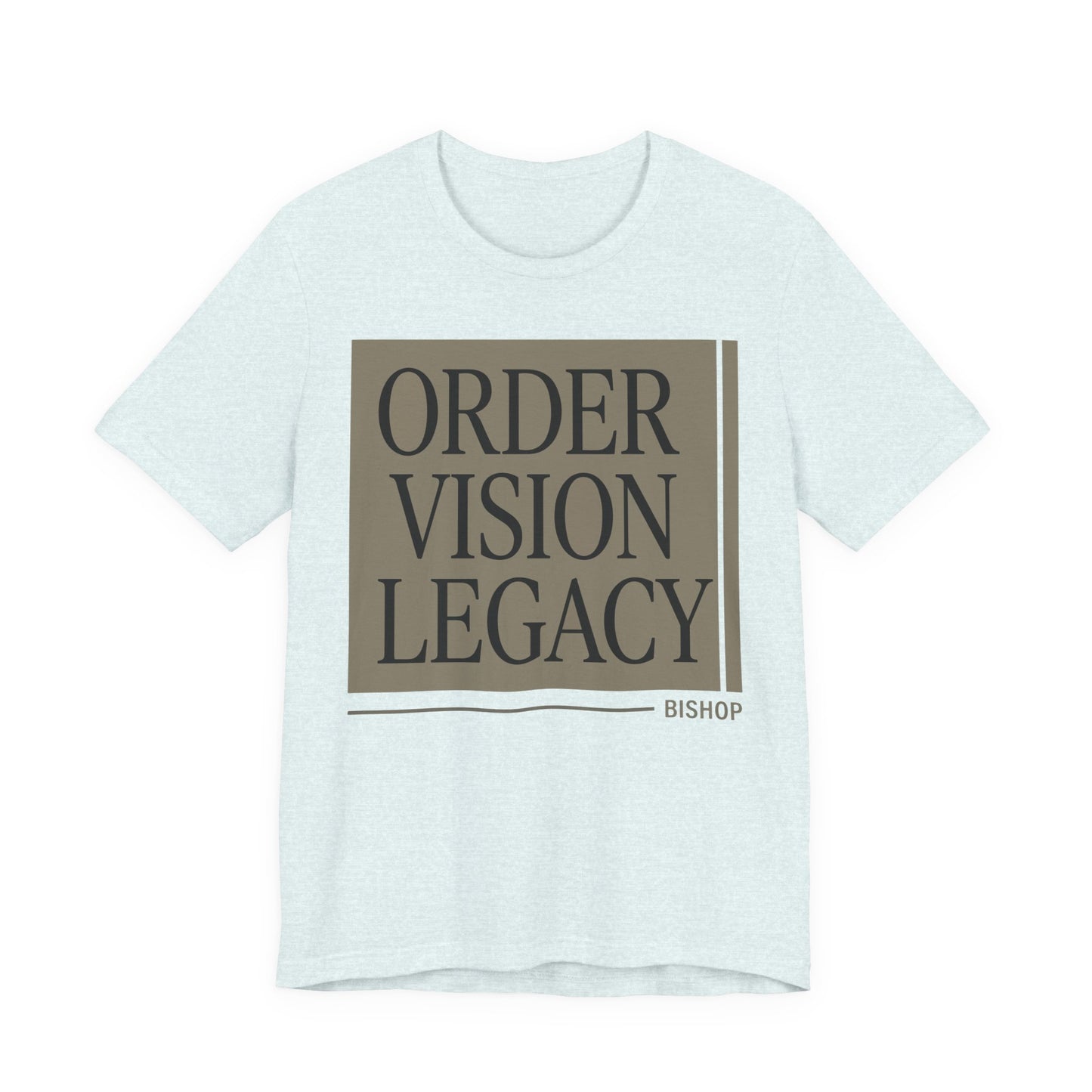 Order Vision Legacy Graphic Tee — Minimalist Inspirational Typography Shirt