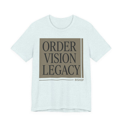 Order Vision Legacy Graphic Tee — Minimalist Inspirational Typography Shirt