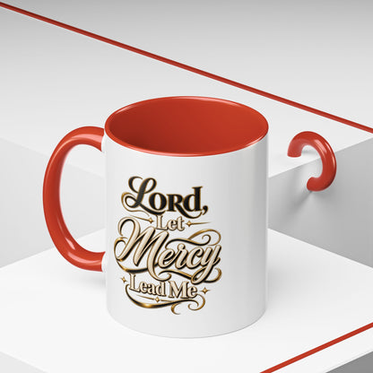 Lord, Let Mercy Lead Me Accent Coffee Mug — Inspirational Christian Scripture 11/15oz