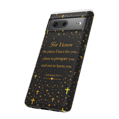Phone Case — "For I Know" Jeremiah 29:11 Gold Cross Christian Tough Case