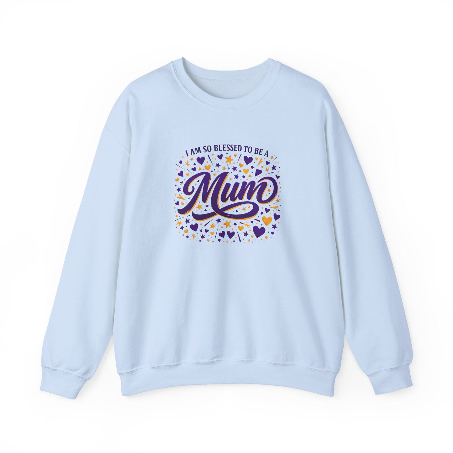 "I Am So Blessed To Be A Mum"  Sweatshirt