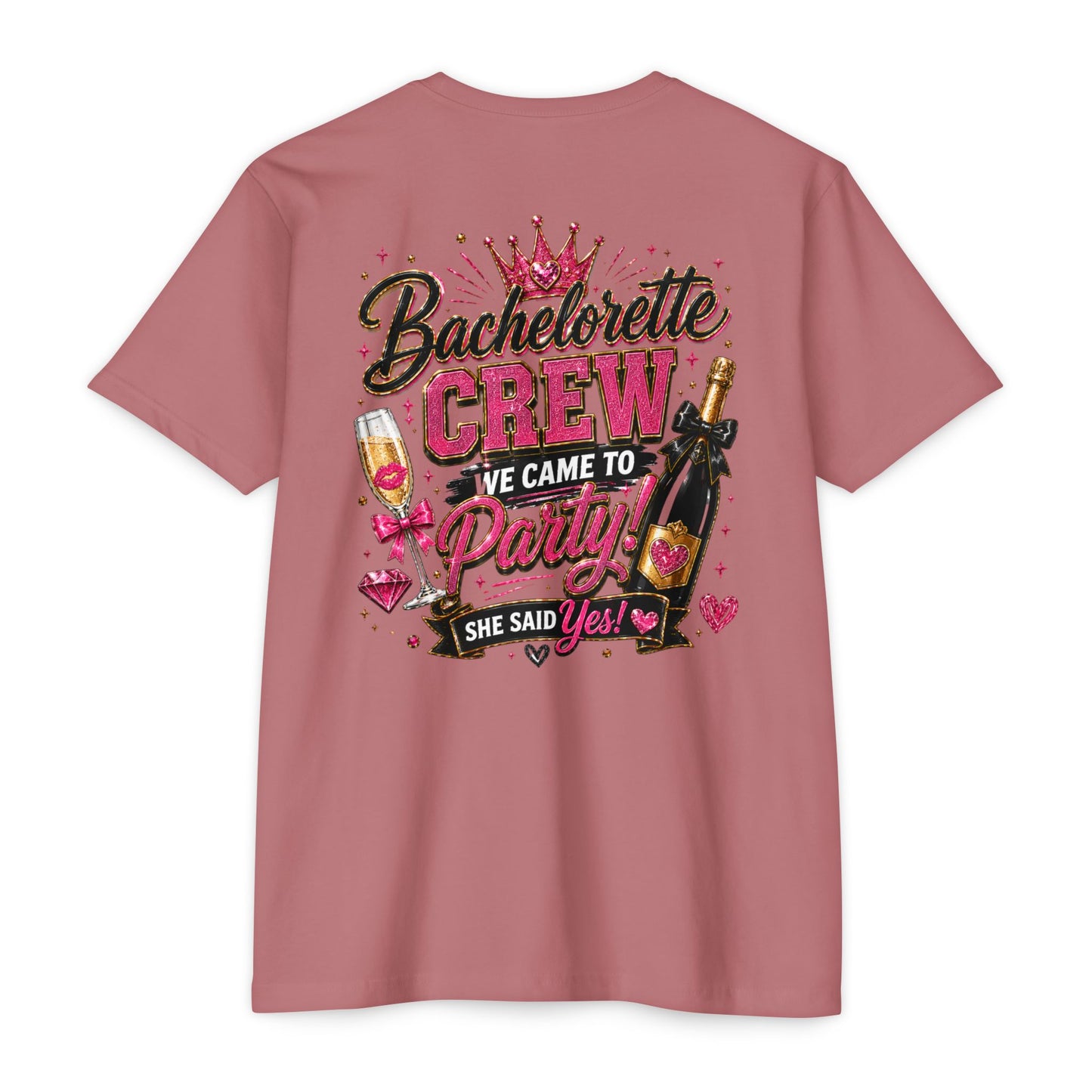 Bachelorette Crew T-Shirt - "We Came to Party! She Said Yes" Bridal Party Tee