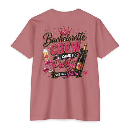 Bachelorette Crew T-Shirt - "We Came to Party! She Said Yes" Bridal Party Tee