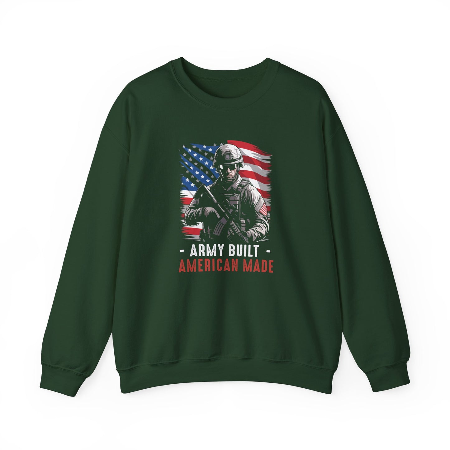 Army Built American Made  Sweatshirt