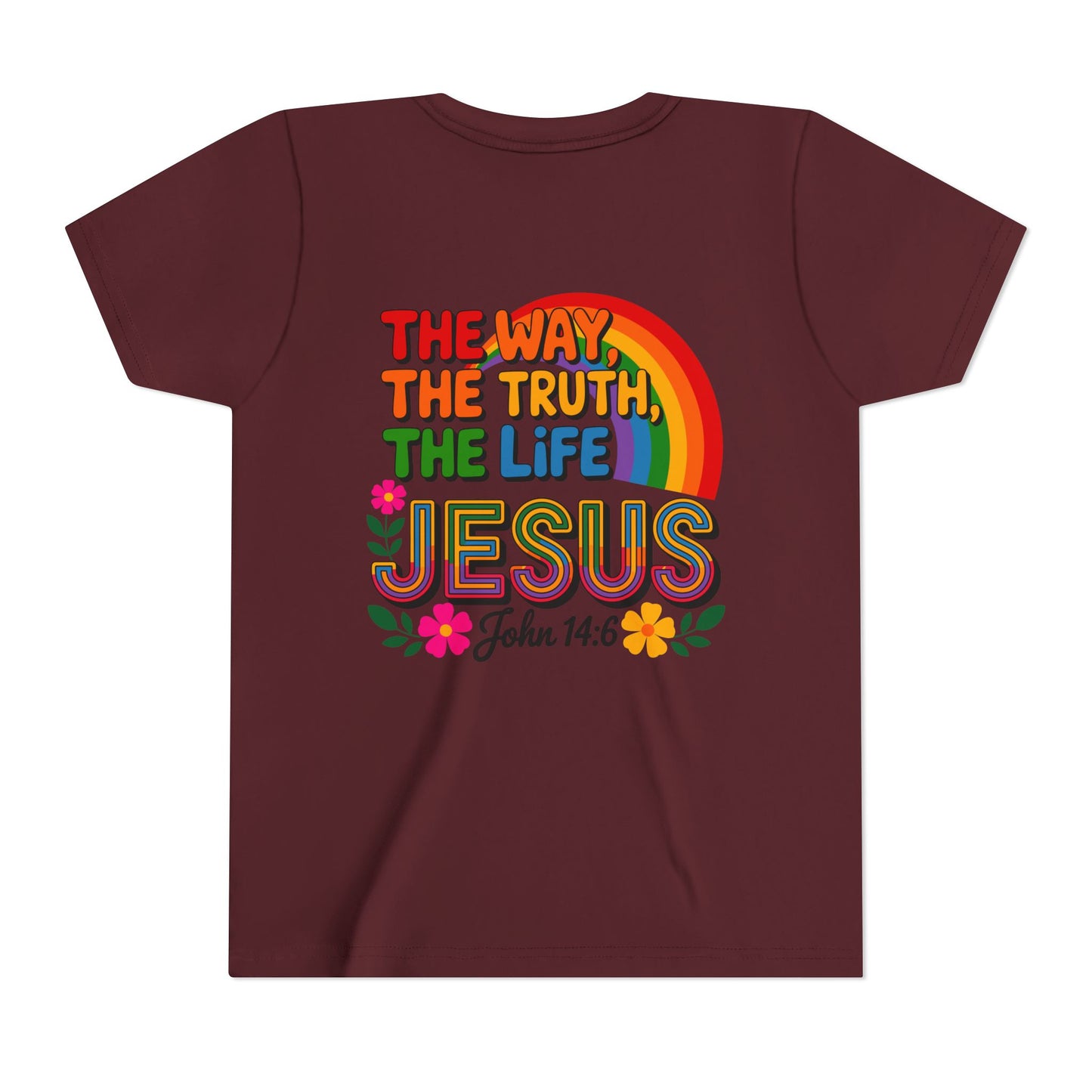 Youth Tee — "The Way, The Truth, The Life" Jesus John 14:6 Rainbow Christian Shirt