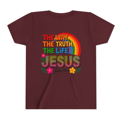 Youth Tee — "The Way, The Truth, The Life" Jesus John 14:6 Rainbow Christian Shirt