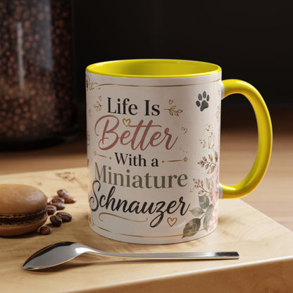 Miniature Schnauzer Coffee Mug — "Life Is Better With a Miniature Schnauzer" Accent Ceramic Mug