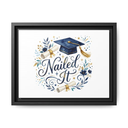 Nailed It Graduation Matte Canvas Print (Framed)