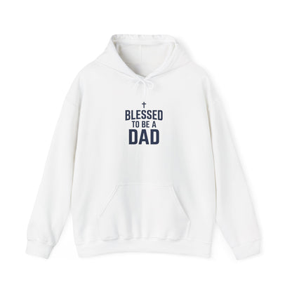 Blessed to Be a Dad Hoodie