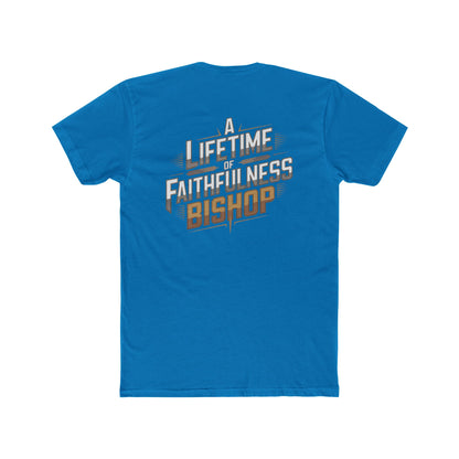 A Lifetime of Faithfulness Bishop T-Shirt