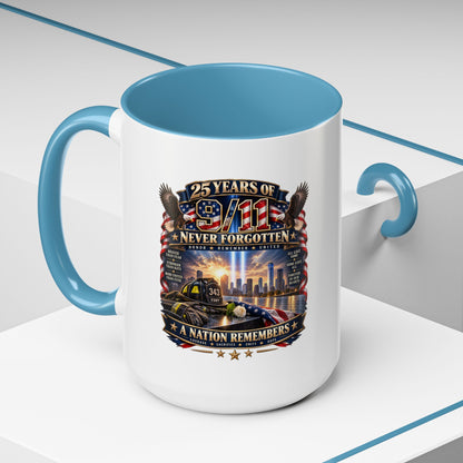 9/11 Memorial Coffee Mug — "25 Years of Never Forgotten" Patriot Tribute