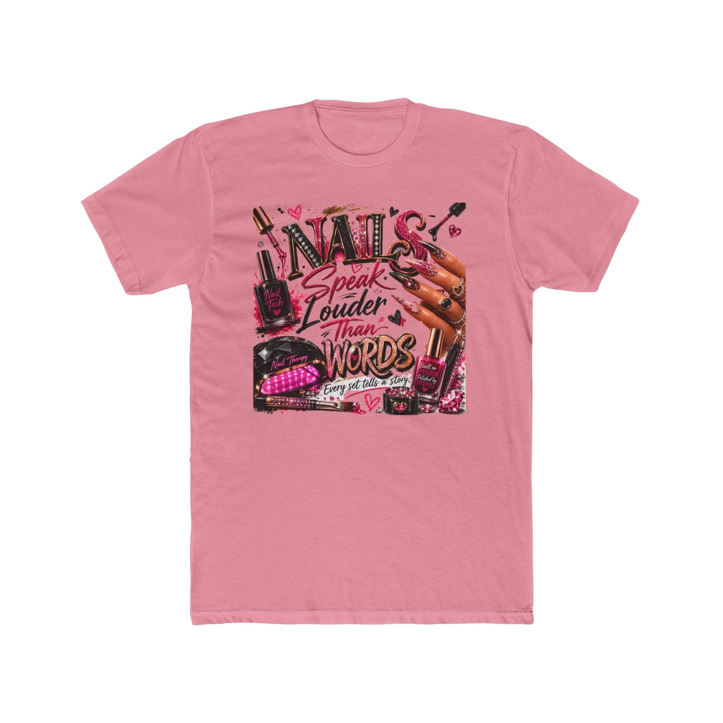 Nails Speak Louder Than Words T‑Shirt — Nail Tech Graphic Tee for Manicurists & Beauty Lovers