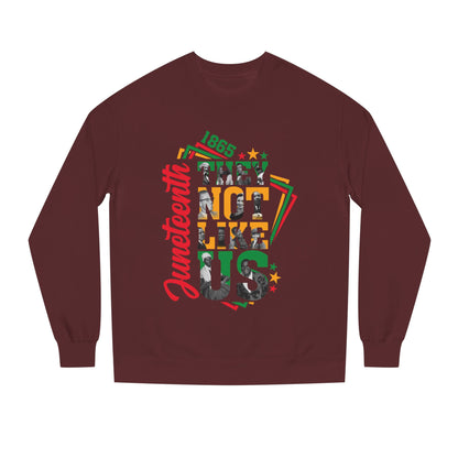 Juneteenth Crewneck Sweatshirt — 'Not Like Us' Black History Celebration