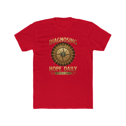 Diagnosing Hope Daily Physicians T-Shirt — Compass Medical Tee for Doctors