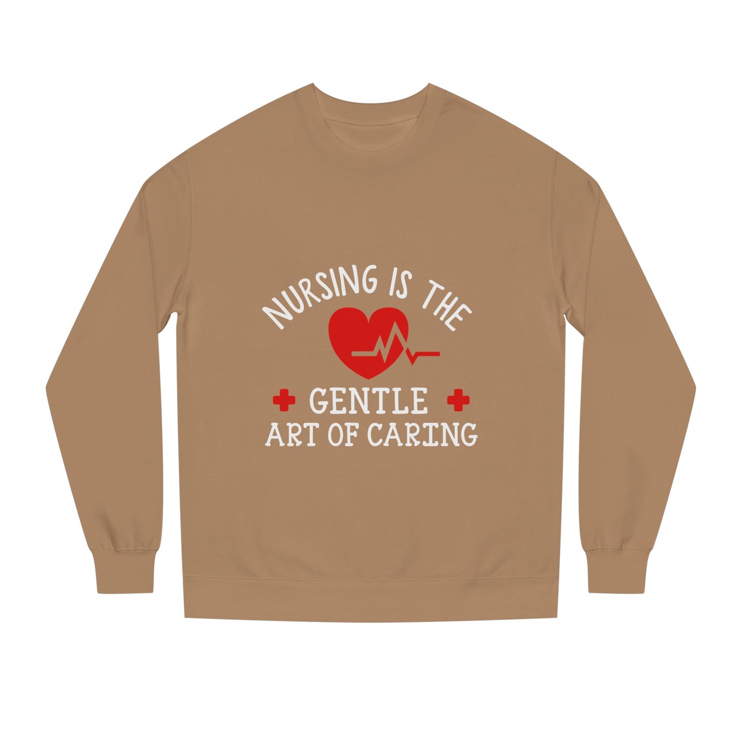 Nursing Sweatshirt "Nursing Is the Gentle Art of Caring" – Heartbeat Graphic Crewneck
