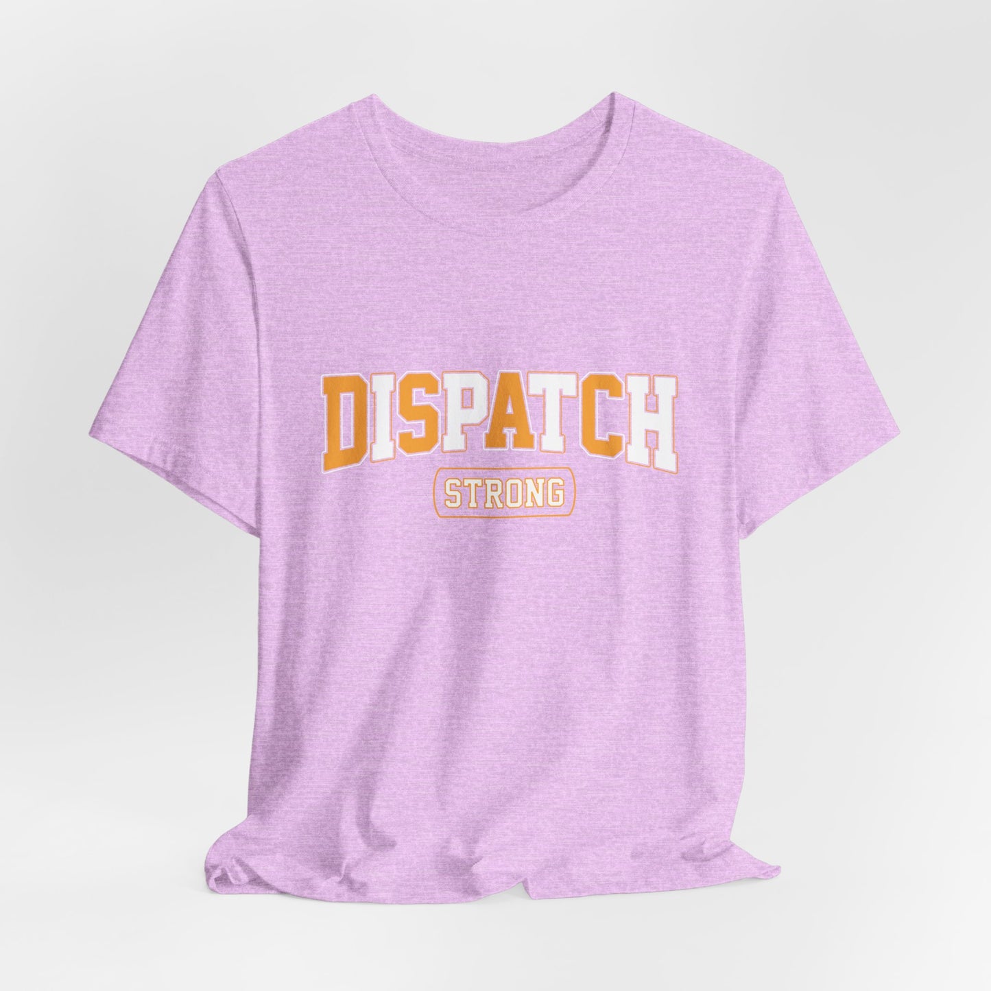 Dispatch Strong T‑Shirt — Bold Rescue Dispatcher Tee