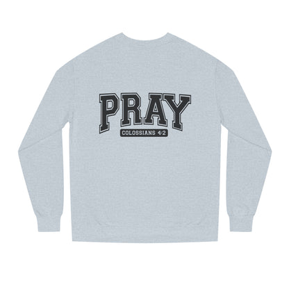 Pray Collegiate Sweatshirt — 'Colossians 4:2' Christian Crewneck