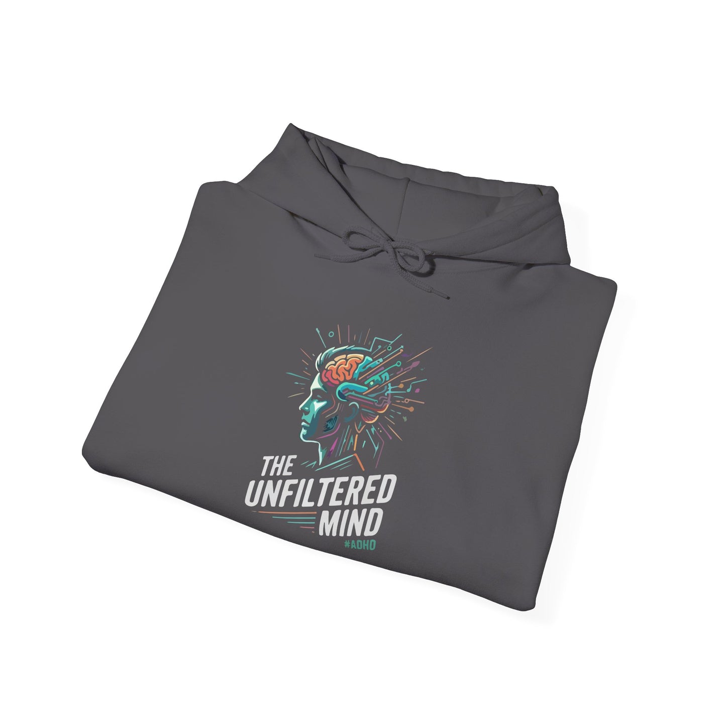 The Unfiltered Mind Hoodie