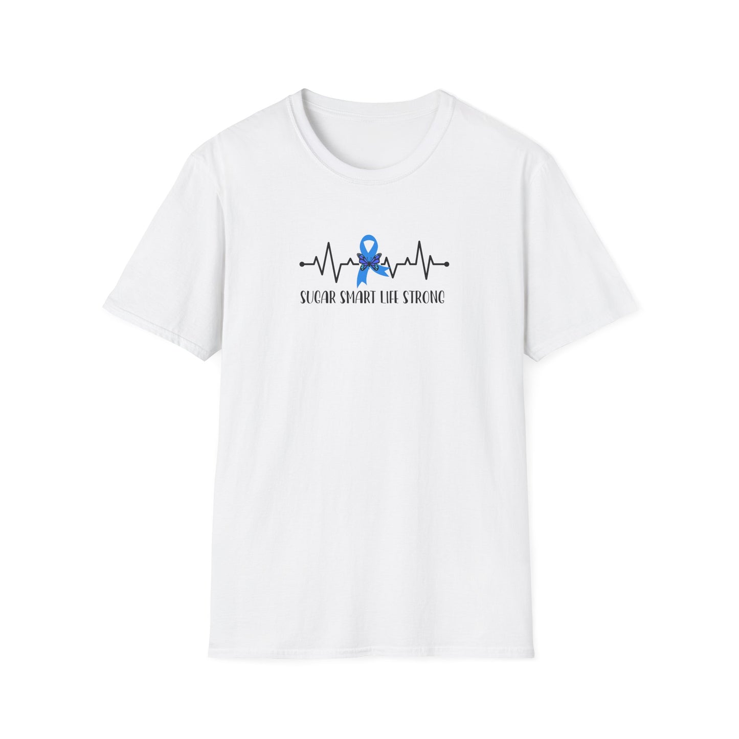 Sugar Smart Life Strong T-shirt