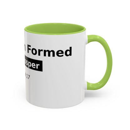 Accent Coffee Mug — "No Weapon Formed Shall Prosper" Isaiah 54:17 Inspirational Christian Mug