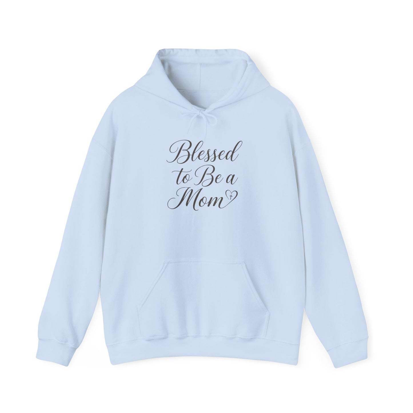 Blessed to Be a Mom Hoodie