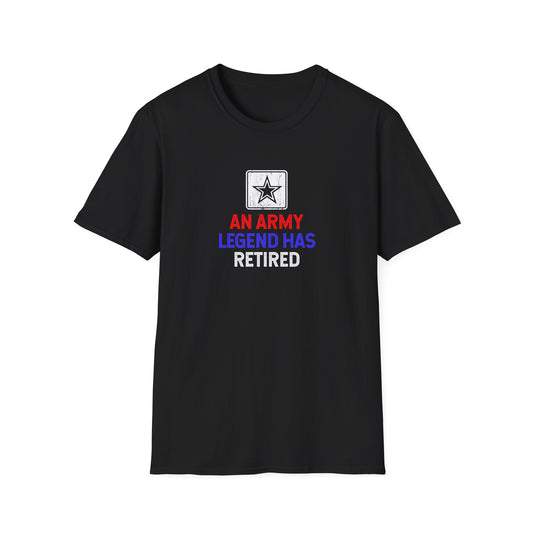 An Army Legend Has Retired T-Shirt